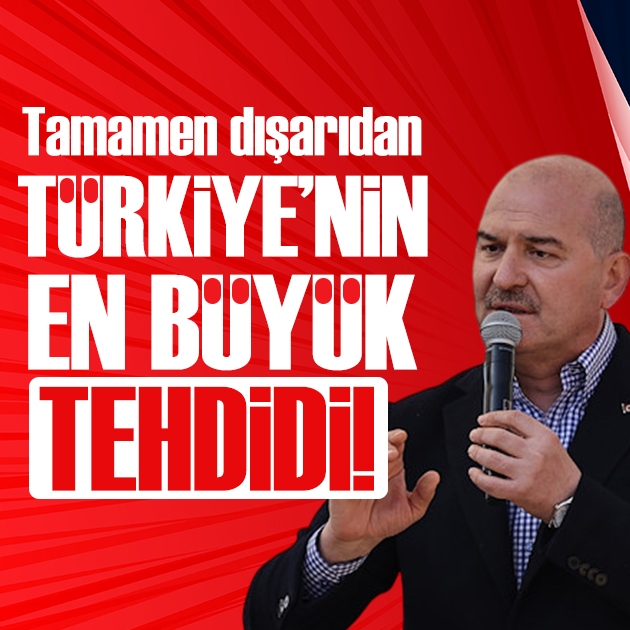 Soylu Türkiye'nin en büyük tehdidini açıkladı: Tamamen oradan geliyor!