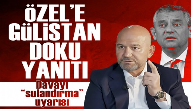 Süleyman Soylu'dan Özgür Özel'e Gülistan Doku yanıtı