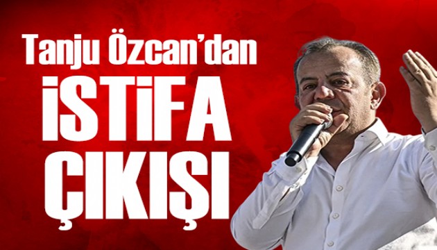 Bolu Belediye Başkanı Tanju Özcan'dan istifa sözleri!