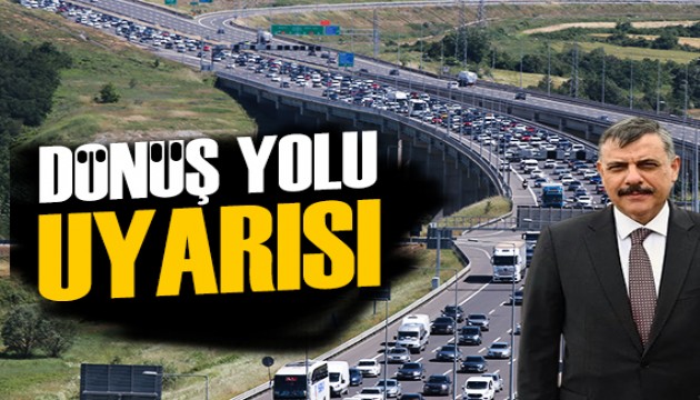 Bakan Çiftçi'den dönüş yolu uyarısı