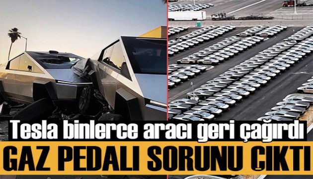 Tesla binlerce aracını geri çağırdı! Gaz pedalında inanılmaz sorun