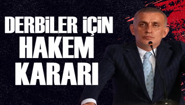 TFF derbi için hakem kararını belirledi