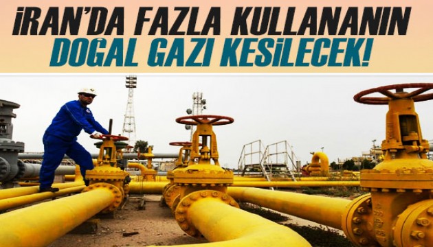 İran, fazla doğal gaz kullanan abonelerin gazlarını kesecek!