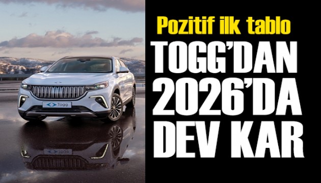 Togg'dan 2026 yılında dev kar!