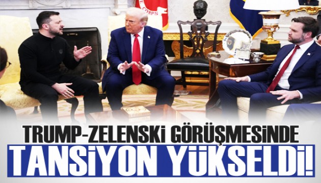 Trump ile Zelenskiy arasında tansiyon yükseldi!