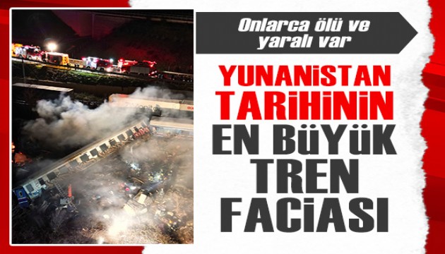 Yunanistan'da tren faciası! Onlarca ölü ve yaralı var...