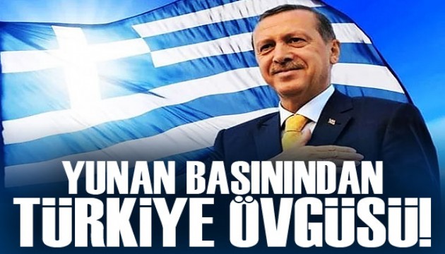 Yunan basınından Erdoğan'a ve Türk dış politikasına övgü