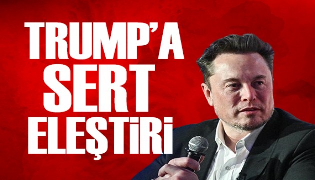 Musk'tan Trump'a sert eleştiri: İğrenç bir rezalet