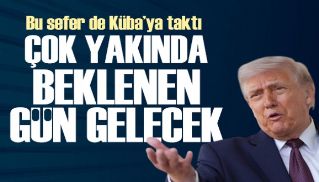 Trump'tan Küba tehdidi: Çok yakında beklenen gün gelecek