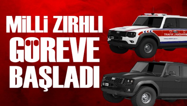 Türkiye'nin yerli ve milli zırhlı SUV aracı göreve başladı