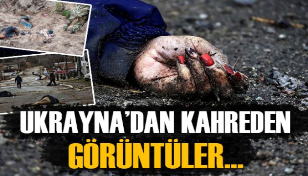 Ukrayna'dan kahreden görüntüler! Rusya'nın katliamı ortaya çıktı...