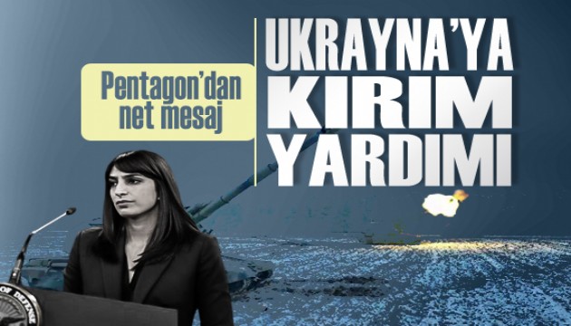 ABD Savunma Bakanlığı, Kırım operasyonu için Ukrayna'ya vereceği destekleri açıkladı