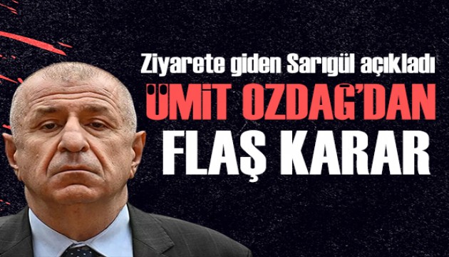 Ümit Özdağ'dan flaş karar: Açlık grevine başlayacak!