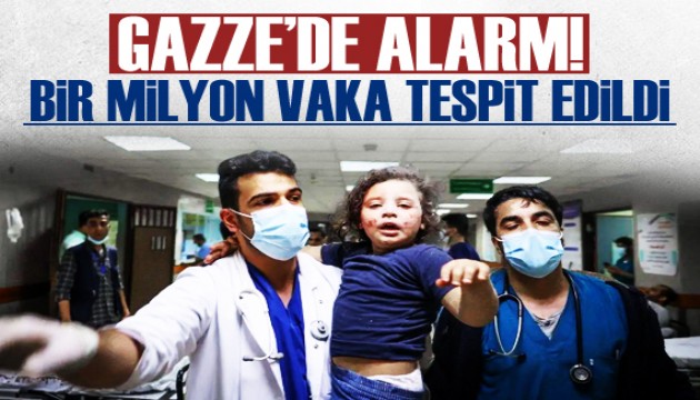 Gazze'de alarm! Bir milyon vaka tespit edildi