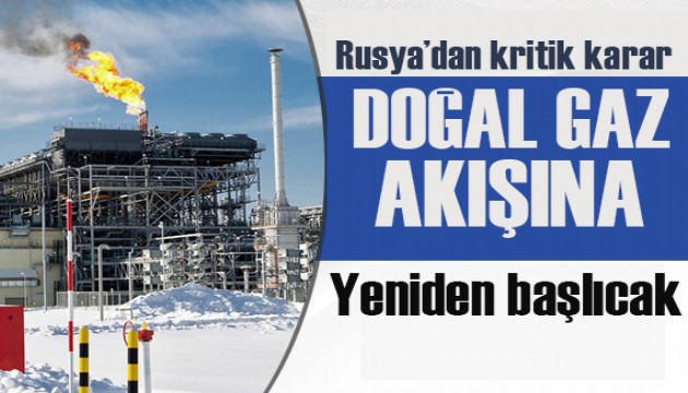 Rusya, doğal gaz akışına yeniden başlayacak