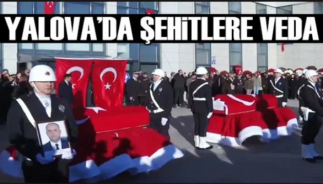 Türkiye, Yalova şehitlerine veda etti!
