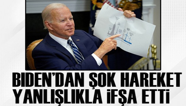 Biden'dan şok hareket! Yanlışlıkla ifşa etti