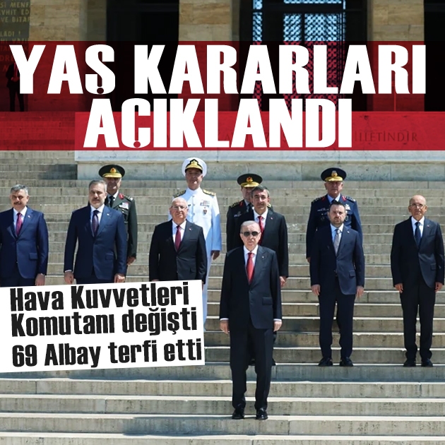 YAŞ kararları açıklandı: Hava kuvvetleri komutanı değişti