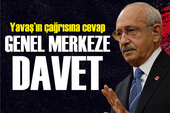 Kılıçdaroğlu'ndan Yavaş'a cevap: Partililerimizi Genel Merkez'e çağırıyorum