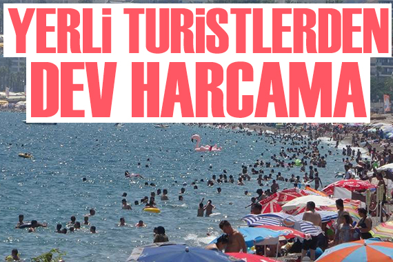 Yerli turistten dev harcama