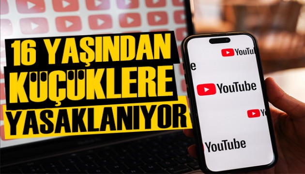 16 yaşından küçüklere YouTube yasağı!