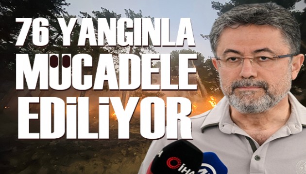 Bakan Yumaklı açıkladı: Yangınlarda son durum