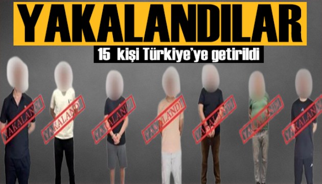 Bakan Yerlikaya duyurdu: 15 kişi kıskıvrak yakalandı