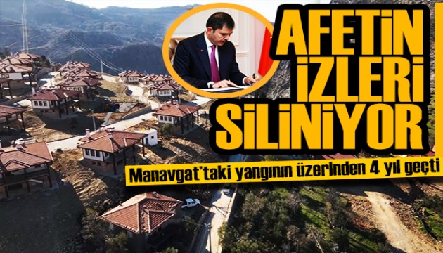 Manavgat yangınının üzerinden 4 yıl geçti! Bakan Kurum: Afetin izlerini sileceğiz