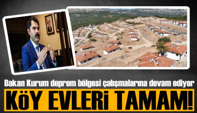 Bakan Kurum paylaştı: Deprem bölgesinin iki katlı köy evleri tamamlandı