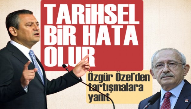 Özgür Özel'den kurultay çıkışı: Tarihsel bir hata olur