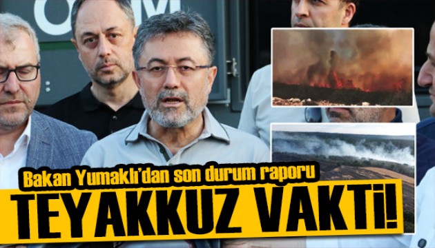 Yangınlarla mücadelede son durum! Bakan Yumaklı açıkladı