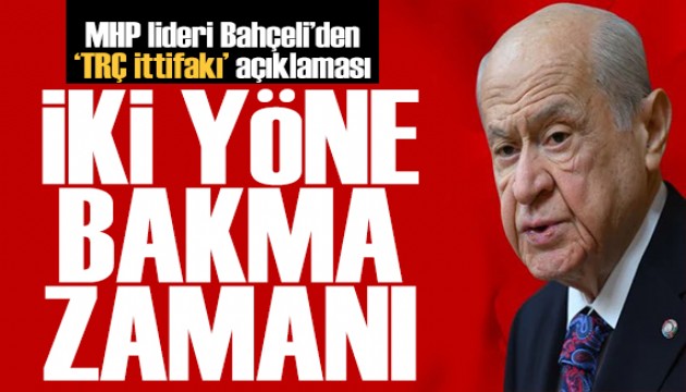 Bahçeli'den TRÇ ittifakı açıklaması: Türkiye'nin acil güvenlik ihtiyacı bulunuyor