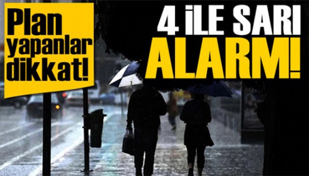 Meteoroloji yeni raporu paylaştı: Dört kente sarı uyarı!
