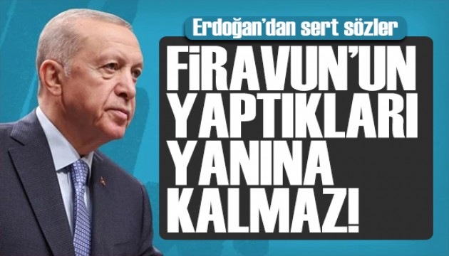 Cumhurbaşkanı Erdoğan'dan Netanyahu'ya tepki: Yaptıkları yanına kalmayacak
