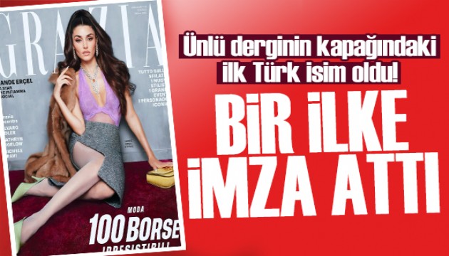 Hande Erçel 'Grazia' için poz verdi! O pozlara beğeni yağdı