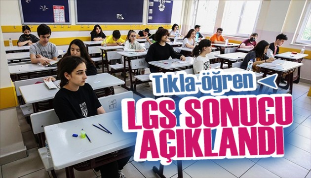 Öğrenciler dikkat! LGS sonuçları açıklandı