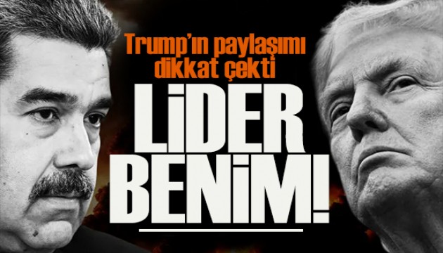 Trump'ın paylaşımı dikkat çekti: Venezuela lideri benim!