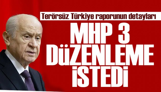 MHP'nin Terörsüz Türkiye raporu: Üç aşamada düzenleme