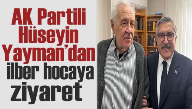 AK Partili Yayman'dan İlber Ortaylı'ya Ziyaret