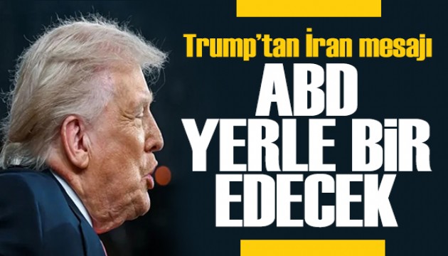 Trump'tan İran mesajı: ABD yerle bir edecek