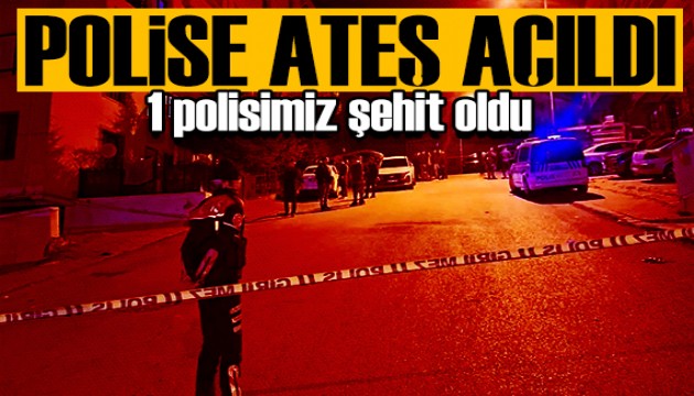 Operasyonda polise ateş açıldı! Bir polis şehit oldu