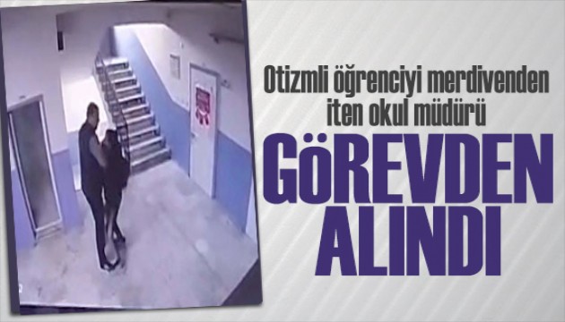 Okul müdürü otizmli öğrenciyi merdivenden itti!