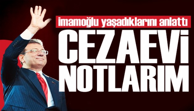 İmamoğlu yaşadıklarını anlattı: Gündemim Türkiye