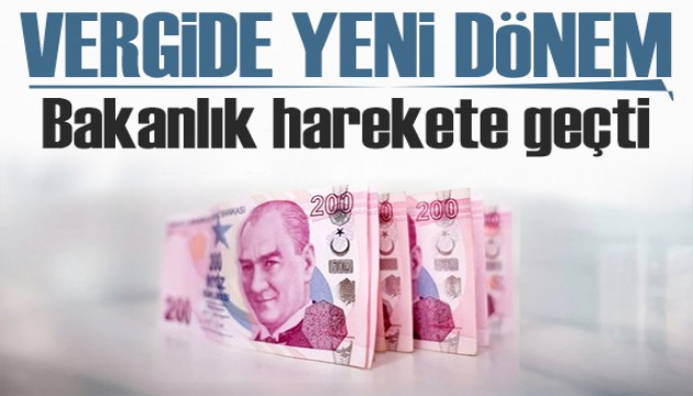 Bakanlık harekete geçti! Vergide yeni dönem