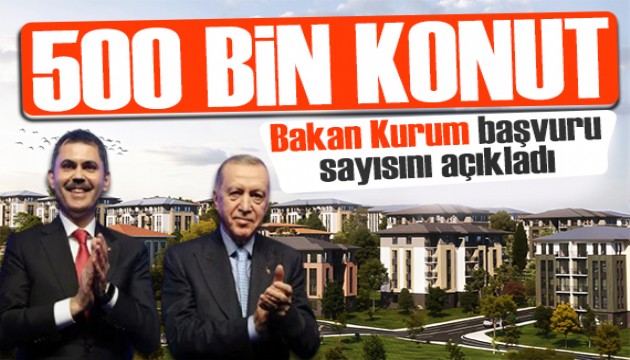 Yüzyılın konut projesi! Başvuru sayısı belli oldu