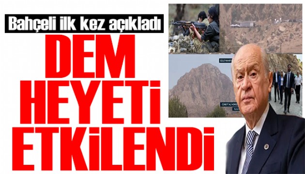 MHP lideri Bahçeli 'DEM heyetine anlattım' diyerek açıkladı: Çok etkilendiler