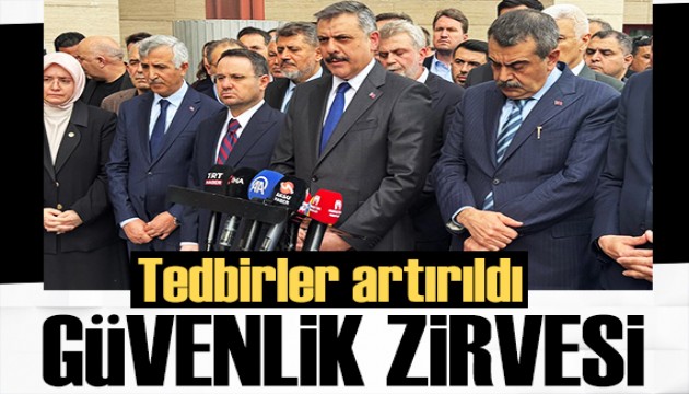 Ankara'da okul güvenliği zirvesi! Yeni önlemler geliyor