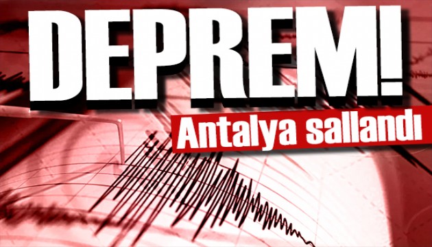 Son dakika: Antalya'da korkutan deprem!
