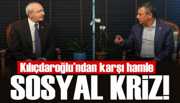 CHP krizi sosyal medyaya taşındı! Kılıçdaroğlu'ndan karşı hamle
