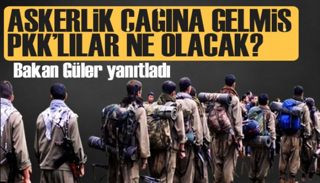Bakan Güler yanıtladı: PKK'lılar askerlik görevini yapacak mı?